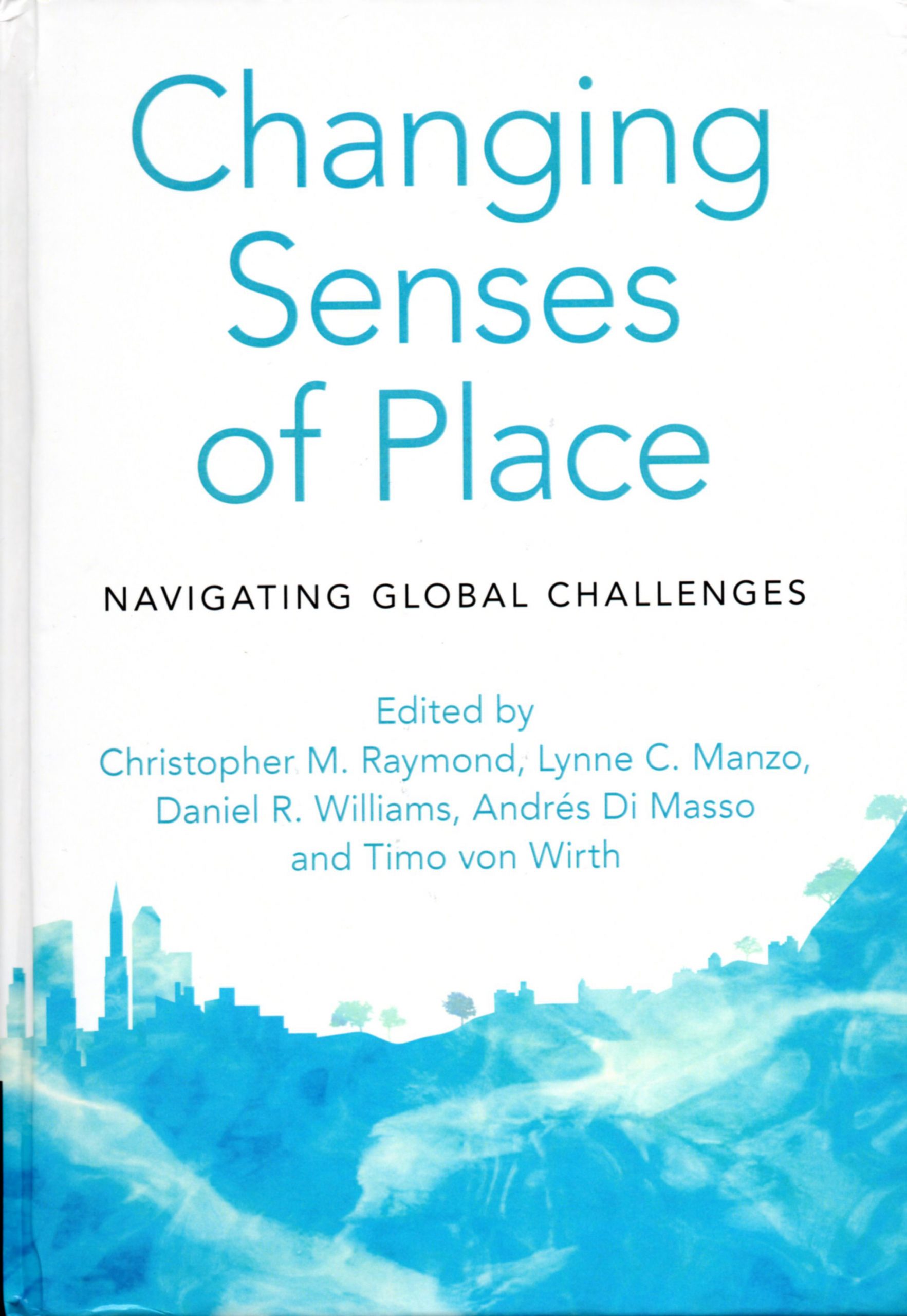 Changing Senses of Place – Navigating Global Challenges | PLACENESS ...